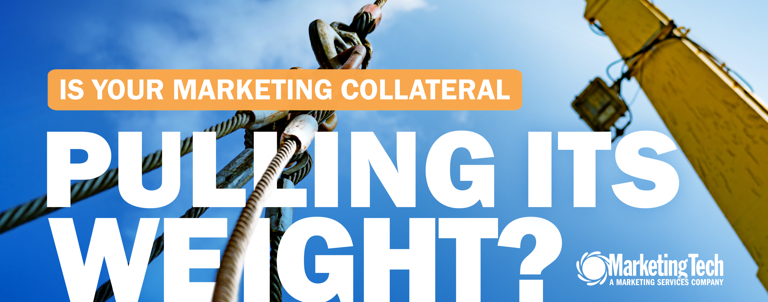 Is your Marketing Collateral Pulling Its Weight?